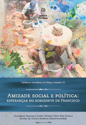 Amizade Social e Política: Esperançar no Horizonte de Francisco