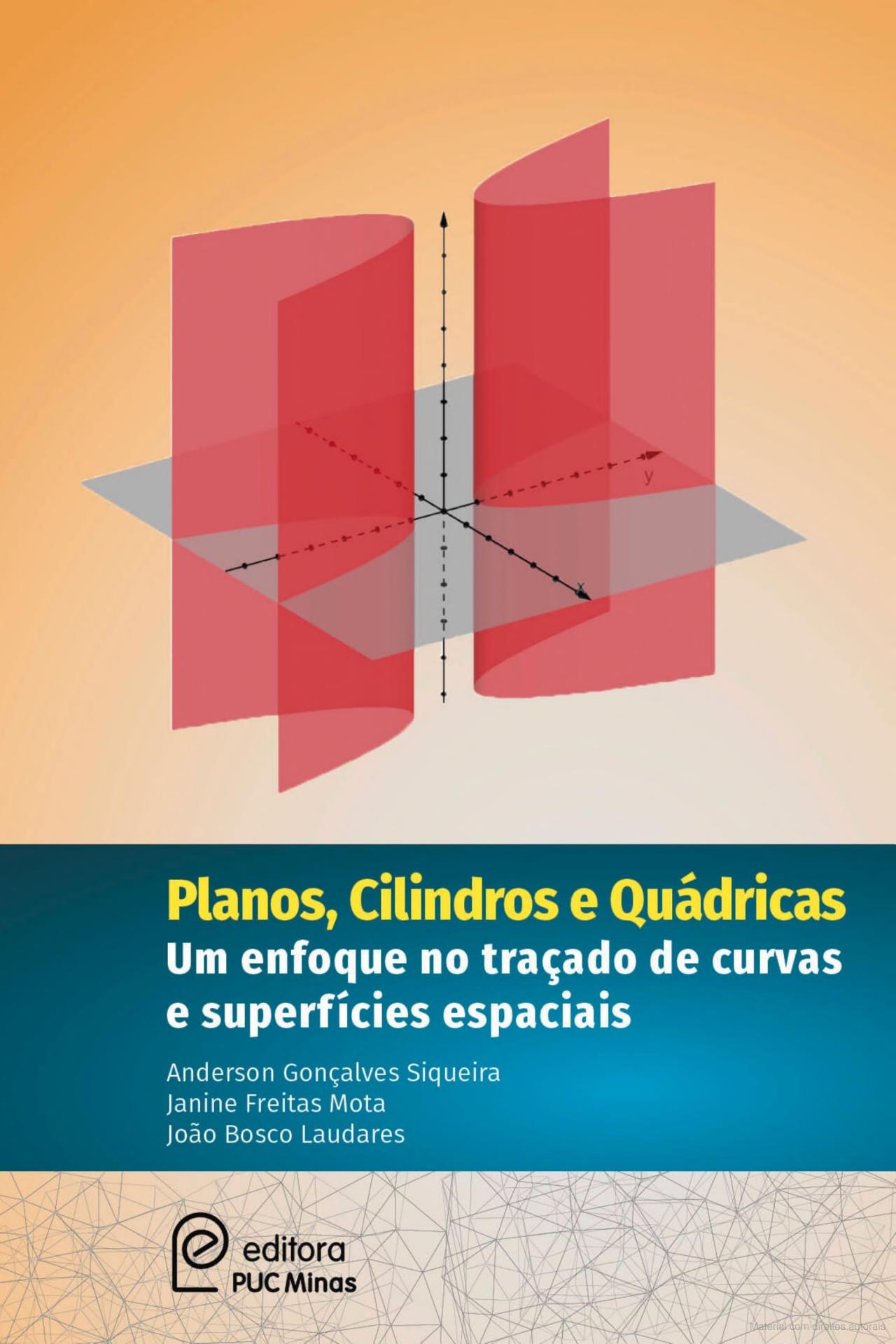 Planos, Cilindros e Quádricas: Um enfoque no traçado de curvas e superfícies espaciais (Ebook - Google Livros)