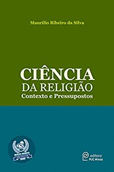 Ciência da Religião: contexto e pressupostos