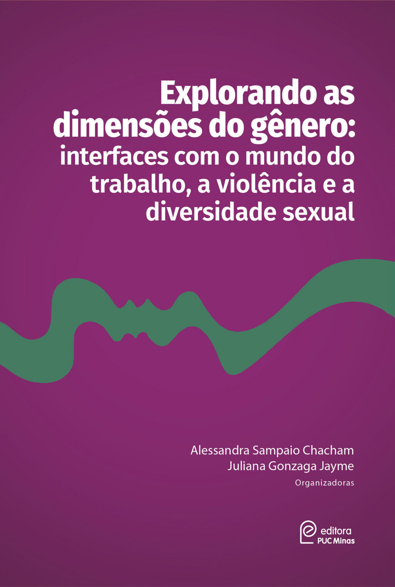 Explorando as dimensões do gênero: interfaces com o mundo do trabalho, a violência e a diversidade sexual