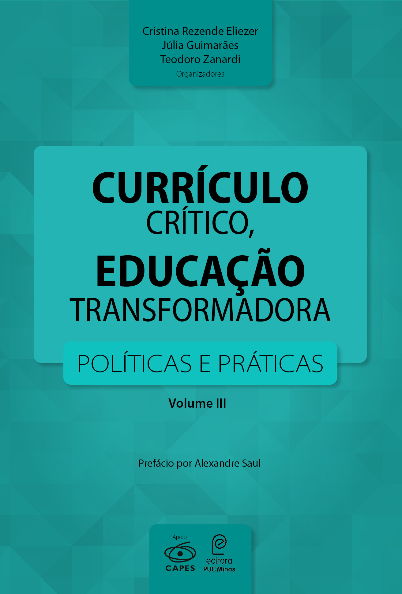 Currículo crítico, educação transformadora: políticas e práticas - Vol III